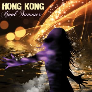 Hong Kong Cool Summer: Calar del Sole Bar Lounge Chillout Music - Hong Kong Sunset Lounge Bar
