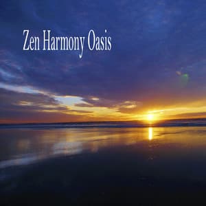 Zen Harmony Oasis - Música Relajante