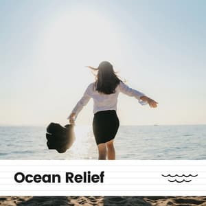 Ocean Relief - Sea Waves Sounds