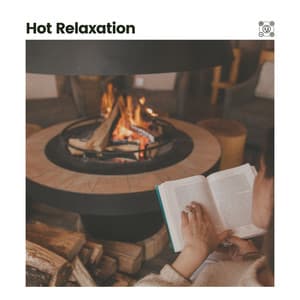 Hot Relaxation - Fire Sounds Sleep