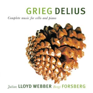 Grieg & Delius: Complete Music For Cello And Piano - Julian Lloyd Webber