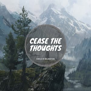 Cease the Thoughts - Circle of Relaxation