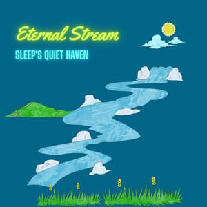 Eternal Stream: Sleep's Quiet Haven - Stereo Creek