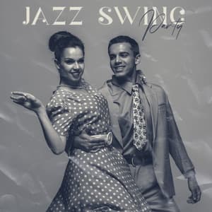 Jazz Swing Party – Jazz Party Night to Celebrate Special Moments, Jazz for Dancing - Swing Background Musician