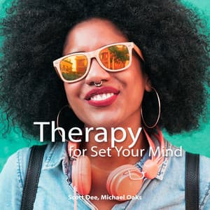 Therapy for Set Your Mind - Scott Dee