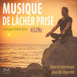 Musique de lâcher prise 432Hz - sons pour lâcher prise - liberté intérieure, plus de légèreté - Torsten Abrolat