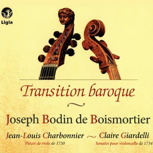 Transition baroque : Joseph Bodin de Boismortier - Joseph Bodin de Boismortier