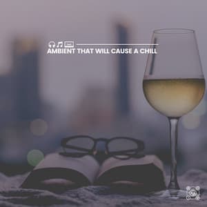 Ambient That Will Cause a Chill - Healing Peace