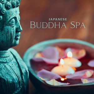 Japanese Buddha Spa: Awakening Asian Spa Music Meditation, Zen Garden Compilation, Flute Songs for Yoga, Massage & Spa Relaxation - Japanese Zen Shakuhachi