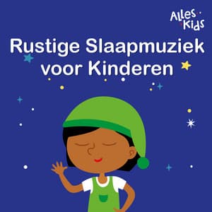 Rustige Slaap Muziek voor Kinderen - Alles Kids