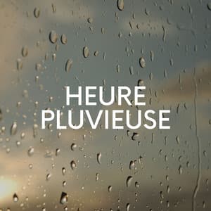 Heure Pluvieuse - Hi-Def FX