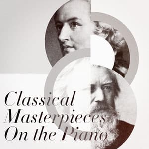 Classical Masterpieces On the Piano - Piano: Classical Relaxation