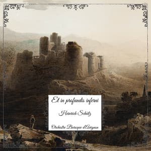 Schütz: Et in profundis inferni - Heinrich Schütz