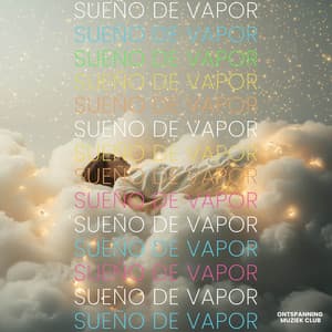 Sueño de Vapor - Ontspanning Muziek Club