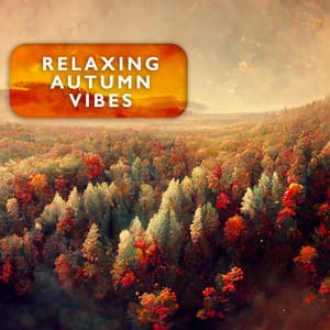Relaxing Autumn Vibes - Chill Autumn Vibes