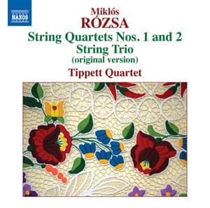 Rózsa: String Quartets 1 & 2 - String Trio - Miklós Rózsa