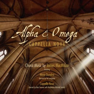 Alpha & Omega - James MacMillan