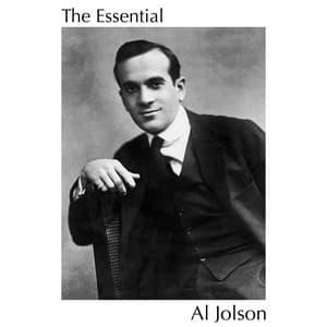 The Essential Al Jolson - Al Jolson