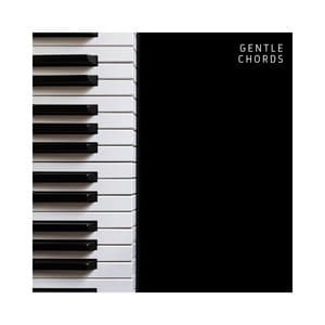 Gentle Chords: Relaxing Piano Music - Relaxing Piano Music Masters