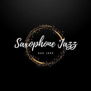 Sax Jazz - Saxophone Jazz