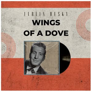 Wings of a Dove - Ferlin Husky