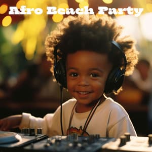 Afro Beach Party - Chill Out Music for Afro Party & Discoteca - Lofi Afrobeats