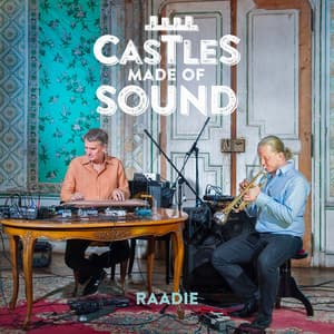 Castles Made of Sound - RaaDie