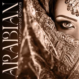 Arabian Instrumental Chants: Calming Music for Meditation - Only Imagine Meditation Universe