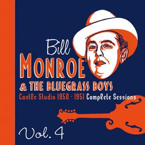 Castle Studio 1950-1951 Complete Sessions, Vol. 4 - Bill Monroe
