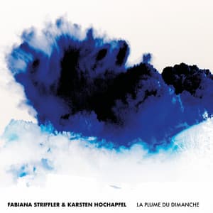 La Plume Du Dimanche - Fabiana Striffler