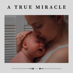A True Miracle - Pregnant Women Music Company