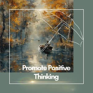 Promote Positive Thinking - Relax Flute Music