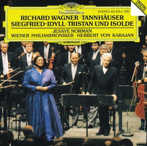 Wagner: Tannhäuser Overture; Siegfried-Idyll; Tristan und Isolde - Richard Wagner