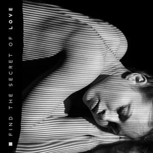 Smooth Jazz for Romantic Love – Find the Secret of Love - Romantic Smooth Jazz Artist