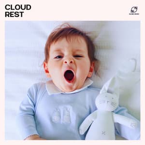 Cloud Rest: Sleepy Baby Lullabies - Lullaby Waves