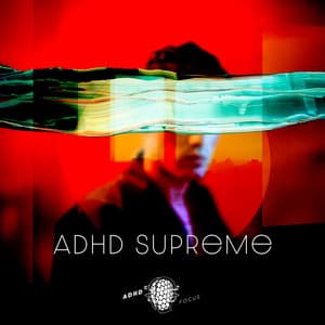 ADHD Supreme - ADHD Focus