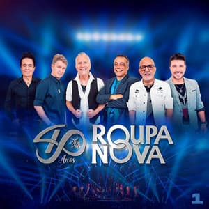 Roupa Nova 40 Anos, Pt. 1 - Roupa Nova