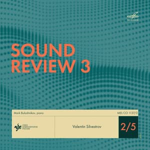 Sound Review–3 2/5 - Valentin Silvestrov