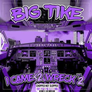 I Came 2 Wreck Pt. 2 - Big Tike
