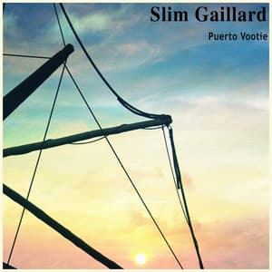 Puerto Vootie - Slim Gaillard
