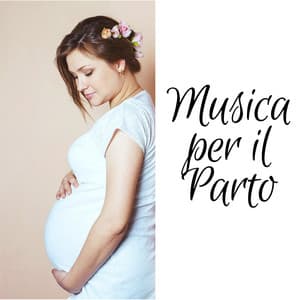 Musica per il Parto - Colonna Sonora per Rilassare Durante il Travaglio e Rottura delle Acque - Ritmo del Feto