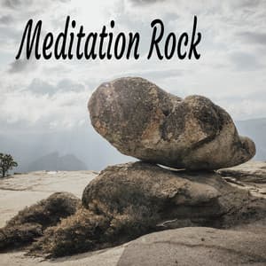 Meditation Rock - Tranquil Music Sound of Nature