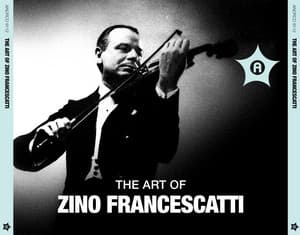 The Art of Zino Francescatti - Zino Francescatti