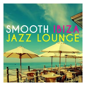 Smooth Ibiza Jazz Lounge - Ibiza Jazz Lounge Cafe