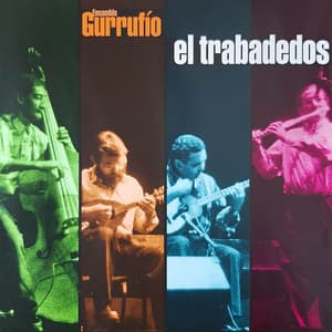 El Trabadedos - Ensamble Gurrufío