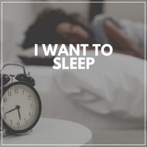 I Want to Sleep - Lily's Corner