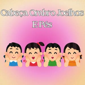 Cabeça Ombro Joelhos E Pés - Cotufalandia