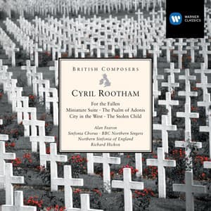 Cyril Rootham: For the Fallen etc - Cyril Rootham