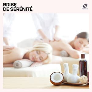 Brise de Sérénité - Spa Musique Massage