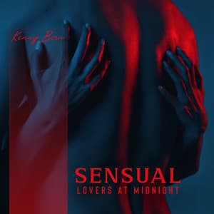 Sensual Lovers at Midnight - Kenny Bern